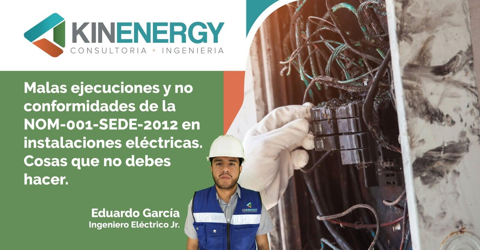 Malas ejecuciones y no conformidades de la NOM-001-SEDE-2012 en instalaciones eléctricas. Cosas que no debes hacer